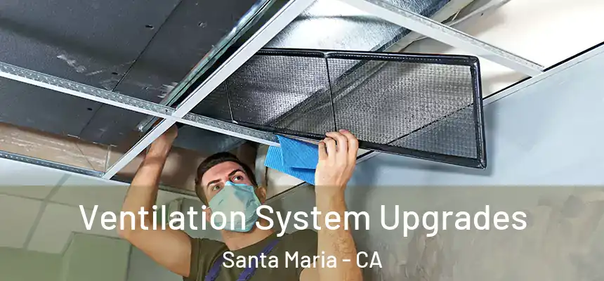  Ventilation System Upgrades Santa Maria - CA